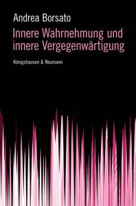 Cover zu Innere Wahrnehmung und innere Vergegenwärtigung (ISBN 9783826041419)