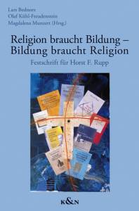 Cover zu Religion braucht Bildung - Bildung braucht Religion (ISBN 9783826041549)
