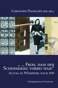 Cover zu "...Froh, dass der Scheißkrieg vorbei war!" (ISBN 9783826041600)