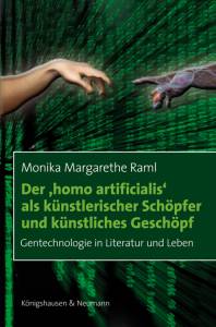 Cover zu Der ,homo artificialis’ als künstlerischer Schöpfer und künstliches Geschöpf (ISBN 9783826041617)