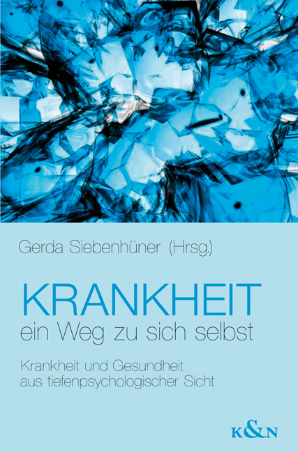 Cover zu Krankheit - ein Weg zu sich selbst (ISBN 9783826041778)
