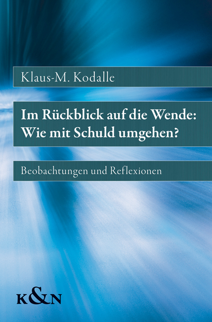 Cover zu Im Rückblick auf die Wende: Wie mit Schuld umgehen? (ISBN 9783826041822)