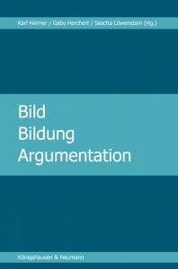 Cover zu Bild – Bildung – Argumentation (ISBN 9783826042249)