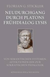 Cover zu Neudurchgang durch Platons Frühdialog Lysis (ISBN 9783826042478)