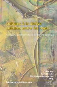 Cover zu Cultures à la dérive – cultures entre les rives (ISBN 9783826042874)