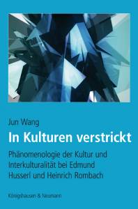 Cover zu Phänomenologie der Kultur und Interkulturalität bei Edmund Husserl und Heinrich Rombach (ISBN 9783826043130)