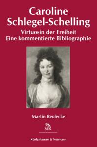 Cover zu Caroline Schlegel-Schelling (ISBN 9783826043499)