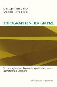 Cover zu Topographien der Grenze (ISBN 9783826043543)