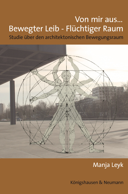 Cover zu Von mir aus... Bewegter Leib – Flüchtiger Raum (ISBN 9783826043758)