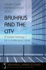 Cover zu Bauhaus and the City (ISBN 9783826043864)