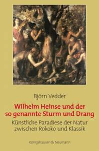 Cover zu Wilhelm Heinse und der so genannte Sturm und Drang (ISBN 9783826043956)