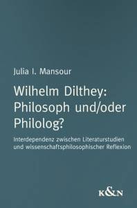 Cover zu Wilhelm Dilthey Philosoph und/oder Philolog? (ISBN 9783826044120)