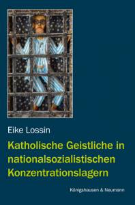 Cover zu Katholische Geistliche in nationalsozialistischen Konzentrationslagern (ISBN 9783826044137)
