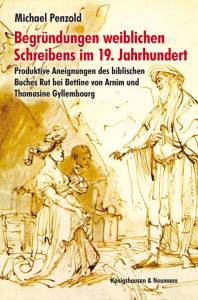 Cover zu Begründungen weiblichen Schreibens im 19. Jahrhundert (ISBN 9783826044311)