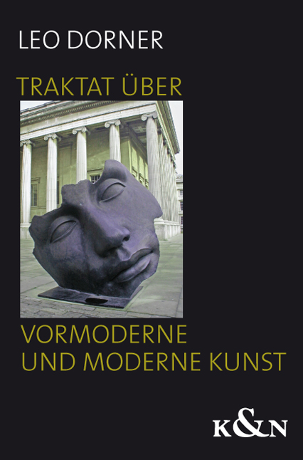 Cover zu Traktat über vormoderne und moderne Kunst (ISBN 9783826044328)