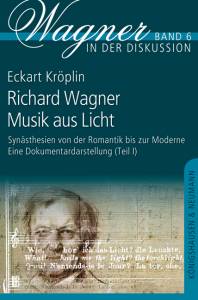Cover zu Richard Wagner - Musik aus Licht (ISBN 9783826044496)