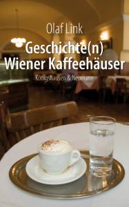 Cover zu Geschichte(n) Wiener Kaffeehäuser (ISBN 9783826044519)