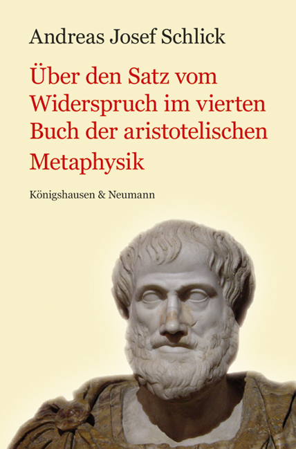 Cover zu Über den Satz des Widerspruchs im vierten Buch der aristotelischen Metaphysik (ISBN 9783826044861)