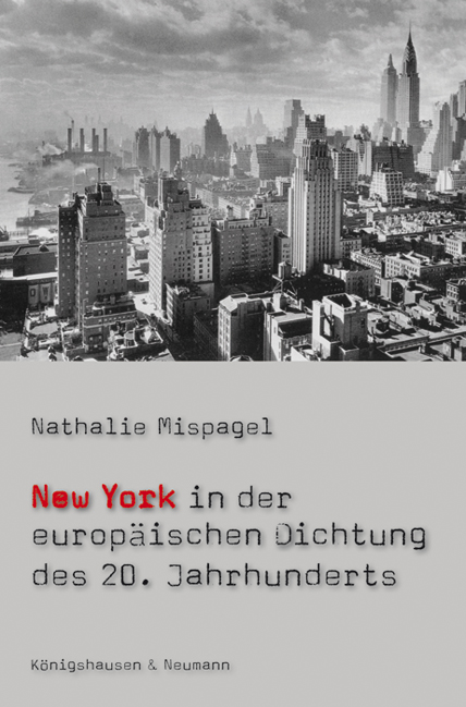 Cover zu New York in der europäischen Dichtung des 20. Jahrhunderts (ISBN 9783826045141)