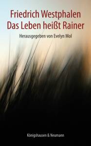Cover zu Friedrich Westphalen. Das Leben heißt Rainer (ISBN 9783826045196)