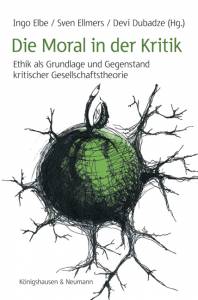 Cover zu Die Moral in der Kritik (ISBN 9783826045608)