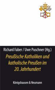 Cover zu Preußische Katholiken und katholische Preußen im 20. Jahrhundert (ISBN 9783826045875)