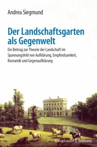 Cover zu Der Landschaftsgarten als Gegenwelt (ISBN 9783826046124)