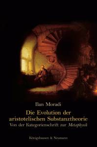 Cover zu Die Evolution der aristotelischen Substanztheorie (ISBN 9783826046131)