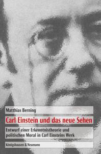 Cover zu Carl Einstein und das neue Sehen (ISBN 9783826046407)