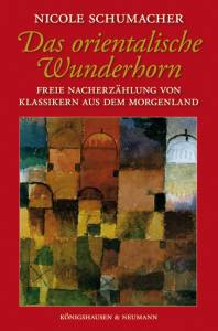 Cover zu Das orientalische Wunderhorn (ISBN 9783826046582)