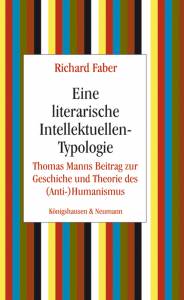 Cover zu Eine literarische Intellektuellen-Typologie (ISBN 9783826046902)