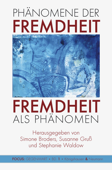 Cover zu Phänomene der Fremdheit. Fremdheit als Phänomen (ISBN 9783826046964)