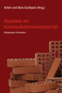 Cover zu Bausteine der Kommunikationswissenschaft (ISBN 9783826047015)
