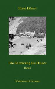 Cover zu Die Zerstörung des Hauses (ISBN 9783826047046)