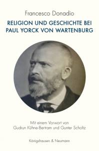 Cover zu Religion und Geschichte bei Paul Yorck von Wartenburg (ISBN 9783826047848)