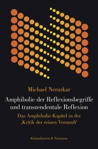 Cover zu Amphibolie der Reflexionsbegriffe und transzendentale Reflexion (ISBN 9783826047862)