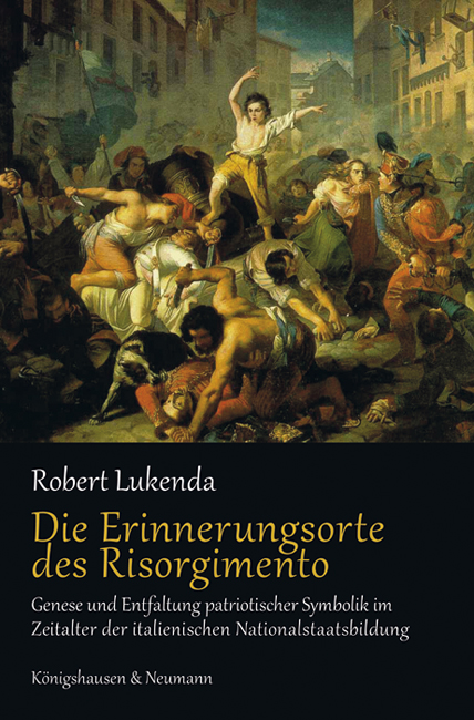 Cover zu Die Erinnerungsorte des Risorgimento (ISBN 9783826048340)