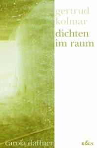 Cover zu Gertrud Kolmar: Dichten im Raum (ISBN 9783826048548)