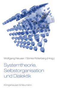 Cover zu Systemtheorie, Selbstorganisation und Dialektik (ISBN 9783826048609)
