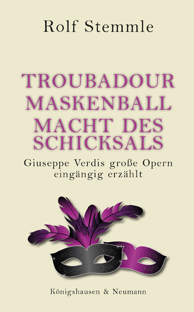 Cover zu Der Troubadour. Ein Maskenball. Die Macht des Schicksals (ISBN 9783826048876)