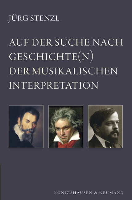 Cover zu Auf der Suche nach Geschichte(n) der musikalischen Interpretation (ISBN 9783826048937)