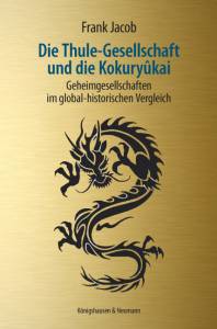 Cover zu Die Thule-Gesellschaft und die Kokuryûkai (ISBN 9783826049095)