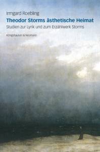 Cover zu Theodor Storms ästhetische Heimat (ISBN 9783826049378)