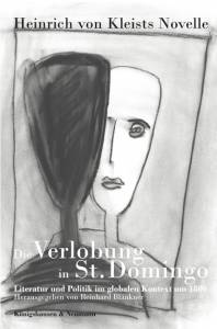 Cover zu Heinrich von Kleists Novelle 'Die Verlobung in St. Domingo' (ISBN 9783826049385)