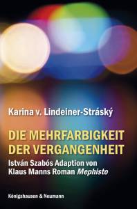 Cover zu Die Mehrfarbigkeit der Vergangenheit (ISBN 9783826049705)
