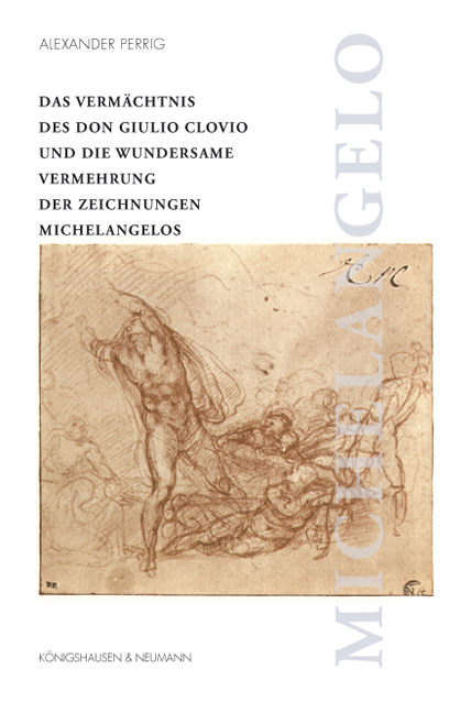 Cover zu Das Vermächtnis des Don Giulio Clovio und die wundersame Vermehrung der Zeichnungen Michelangelos (ISBN 9783826049859)