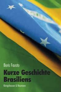 Cover zu Kurze Geschichte Brasiliens (ISBN 9783826049903)