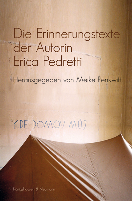 Cover zu Die Erinnerungstexte der Autorin Erica Pedretti (ISBN 9783826050251)