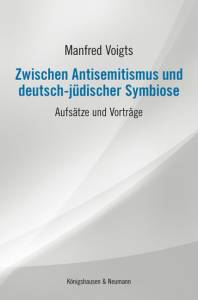 Cover zu Zwischen Antisemitismus und deutsch-jüdischer Symbiose (ISBN 9783826050398)