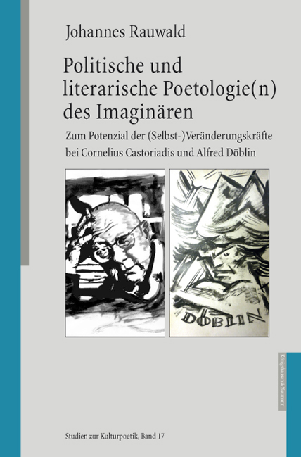 Cover zu Politische und literarische Poetologie(n) des Imaginären (ISBN 9783826050404)